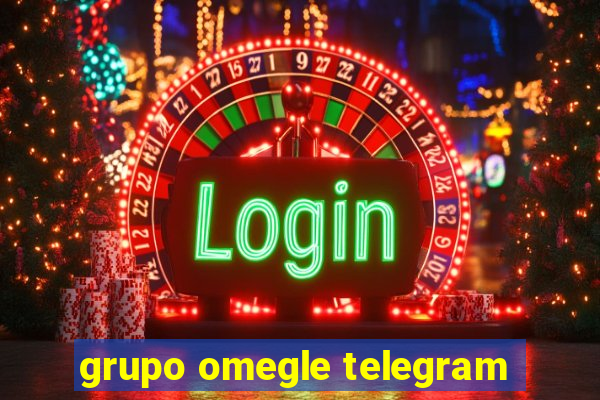 grupo omegle telegram